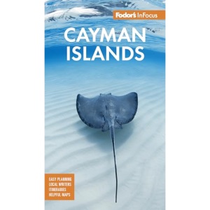 Fodor's InFocus Cayman Islands (Full-color Travel Guide)