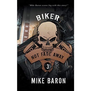 Not Fade Away (Biker)
