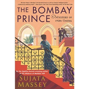 Bombay Prince, The: 3 (A Perveen Mistry Novel)