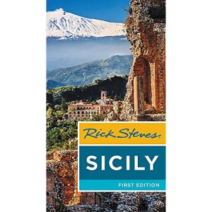 Rick Steves Sicily (First Edition)