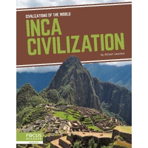 Inca Civilization (Civilizations of the World)