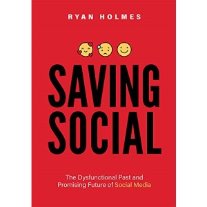 Saving Social: The Dysfunctional Past and Promising Future of Social Media