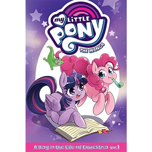 My Little Pony: The Manga - A Day in the Life of Equestria Vol. 1