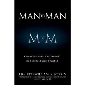 Man to Man: Rediscovering Masculinity in a Challenging World