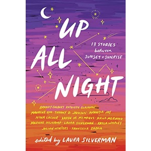 Up All Night: 13 Stories between Sunset and Sunrise