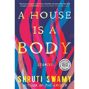 A House Is a Body: Stories