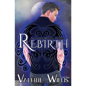 Rebirth: 1 (Tattooed Angels Trilogy)