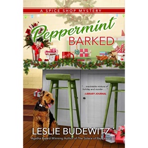 Peppermint Barked: A Spice Shop Mystery (Spice Shop Mysteries)