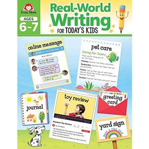 Real-World Writing Activities for Today's Kids, Ages 6-7
