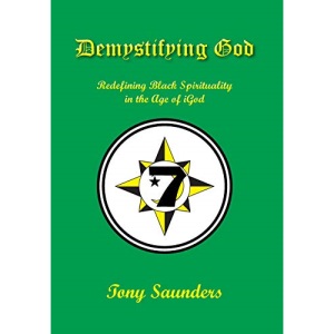 Demystifying God: Redefining Black Spirituality in the Age of iGod