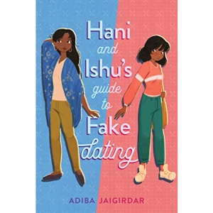 Hani and Ishu's Guide to Fake Dating