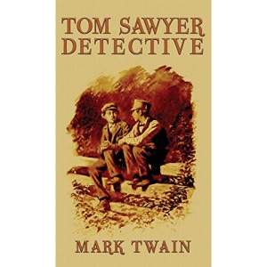 Tom Sawyer, Detective