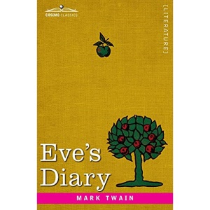 Eve's Diary: Translated from the Original Ms