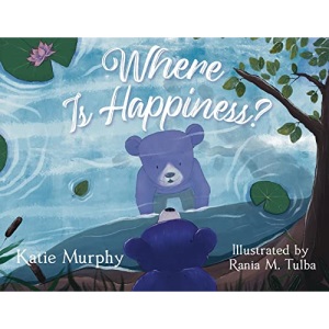 Where is Happiness?: A Little Bear Uncovers a Big Surprise!