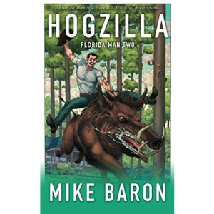 Hogzilla: 2 (Florida Man)