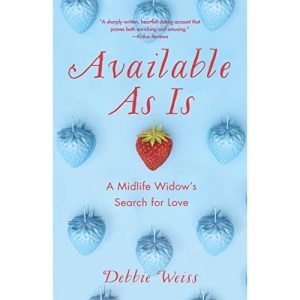 Available As Is: A Midlife Widow’s Search for Love