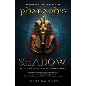 Pharaoh's Shadow: Foreword by Dr. Zahi Hawass