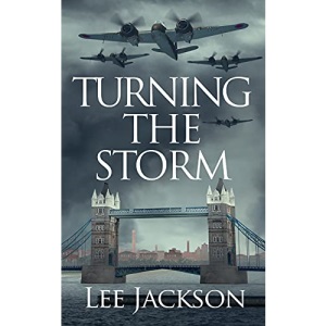 Turning the Storm: 3 (The After Dunkirk Series)