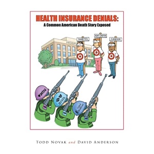 Health Insurance Denials: A Common American Death Story Exposed