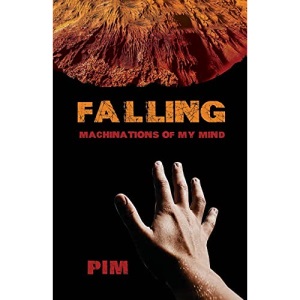 Falling: Machinations of My Mind