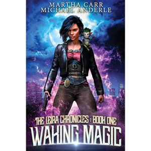 Waking Magic: 1 (The Leira Chronicles)