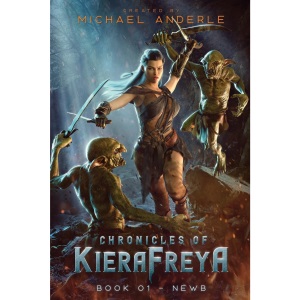 Newb: Chronicles of KieraFreya Book 1: 101