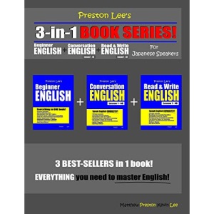 Preston Lee’s 3-in-1 Book Series! Beginner English, Conversation English & Read & Write English Lesson 1 – 40 For Japanese Speakers