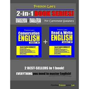 Preston Lee’s 2-in-1 Book Series! Conversation English & Read & Write English Lesson 1 – 40 For Cantonese Speakers (Preston Lee's English For Cantonese Speakers)