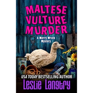 Maltese Vulture Murder: 13 (Merry Wrath Mysteries)