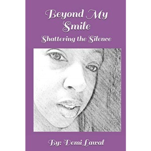 Beyond My Smile: Shattering the Silence