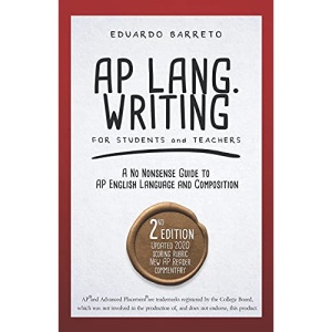 AP Lang. Writing: For Students and Teachers