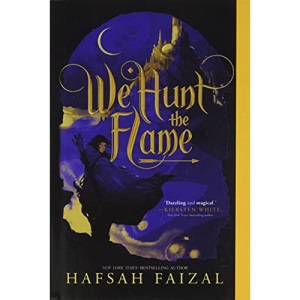 We Hunt the Flame: 1 (Sands of Arawiya)