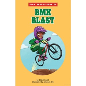 BMX Blast (Kids' Sports Stories)