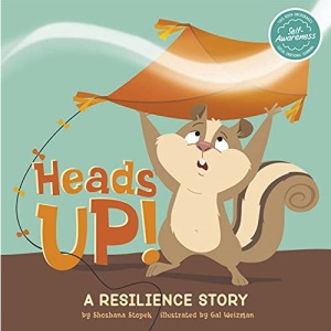 Heads Up!: A Resilience Story (My Spectacular Self)