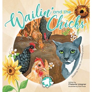 Wailin' and the Chicks