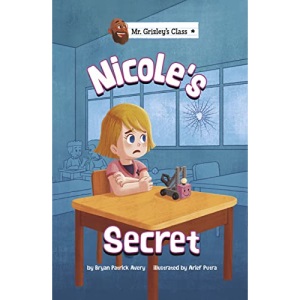 Nicole's Secret (Mr. Grizley's Class)