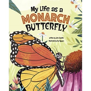 My Life as a Monarch Butterfly (My Life Cycle)