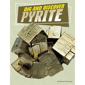 Dig and Discover Pyrite (Rock Your World)