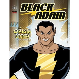 Black Adam: An Origin Story (Dc Super-Villains Origins)
