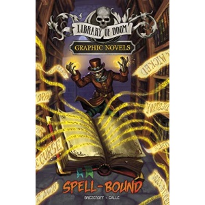 Spell-Bound (Library of Doom Graphic Novels)