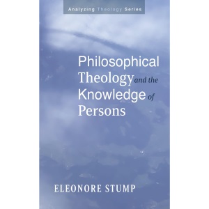 Philosophical Theology and the Knowledge of Persons (Analyzing Theology)