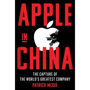 Apple in china: the capture of the world's greatest company