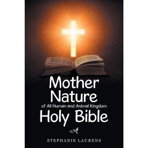 Mother Nature of All Human and Animal Kingdom Holy Bible