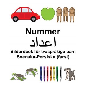 Svenska-Persiska (farsi) Nummer/اعداد Bildordbok för tvåspråkiga barn
