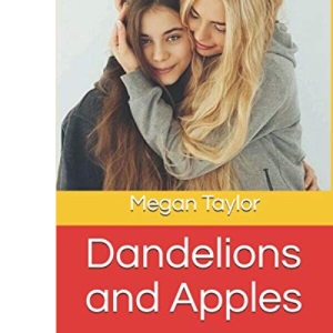 Dandelions and Apples