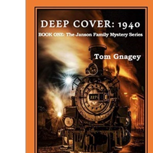 Deep Cover: 1940 (The Jansen Family Detective Series)
