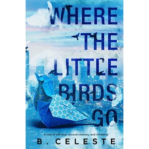 Where the Little Birds Go: 1 (The Little Bird Duet)