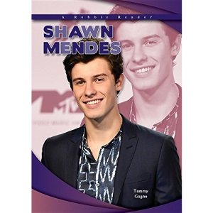 Shawn Mendes (Robbie Reader Contemporary Biography 2018)