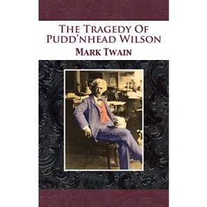 The Tragedy Of Pudd'nhead Wilson