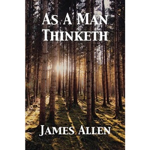 As A Man Thinketh